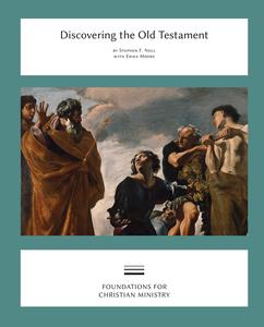 Discovering the Old Testament - Third Book in the Foundations for Christian Ministry Series