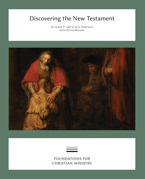 Discovering the New Testament - Second Book in the Foundations for Christian Ministry